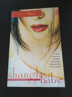 SHANGHAI BABY WEI HUI 2001 POCKET BOOKS A STEAMY CHINESE NOVEL CONTEMPORARY 