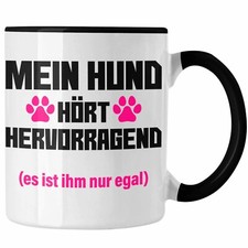 Trendation - Hunde Tasse Spruch Geschenk Hunde-Mama Witzig Frauen Becher