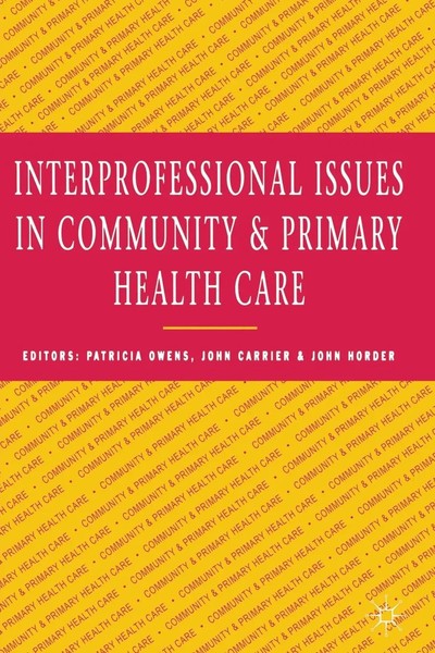 Interprofessional Issues In Community And Primary Health Care | Carrier (U. A.)-image