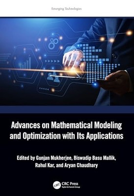 Advances on Mathematical Modeling and Optimization with Its Applications by Gun