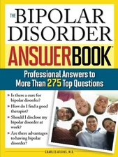 The Bipolar Disorder Answer Book: Professional Answers to More than  - VERY GOOD