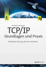 TCP/IP - Grundlagen und Praxis | Protokolle, ...