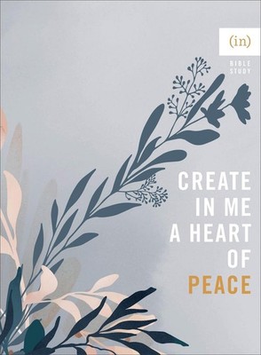 Create in Me a Heart of Peace by Becky Keife (English) Paperback Book