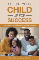 Tanisha Jamison | Setting Your Child Up For Success | Taschenbuch | Englisch