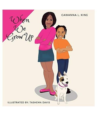 When We Grow Up, Cawanna King