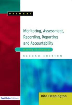 Monitoring, Assessment, Recording, Reporting And Accountability: Meeting Th...