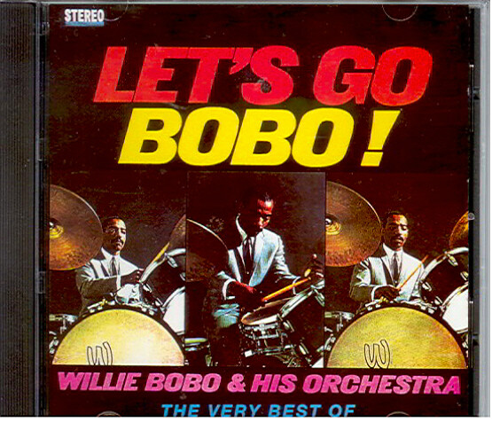 ★サバービア掲載CLUB JAZZ名盤★WILLIE BOBO２枚セット Willie Bobo And The Orchestra - Let's Go Bobo - CD Brand New! | eBay