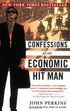 Confessions of an Economic Hit Man - Paperback By Perkins, John - GOOD