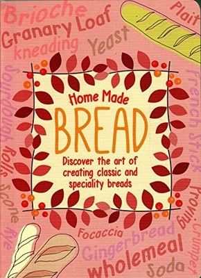 HOME MADE BREAD,BAKER & TAYLOR