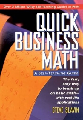 Quick Business Math: A Self-Teaching Guide - Paperback By Slavin, Steve - GOOD