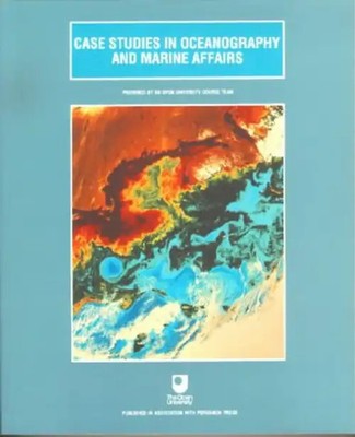 Case Studies in Oceanography and Marine Affairs (Oceanography textbooks) - Joan