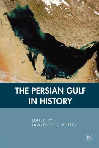 The Persian Gulf in History, Potter, L., Good Book