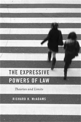 The Expressive Powers of Law: Theories and Limits (Paperback or Softback)