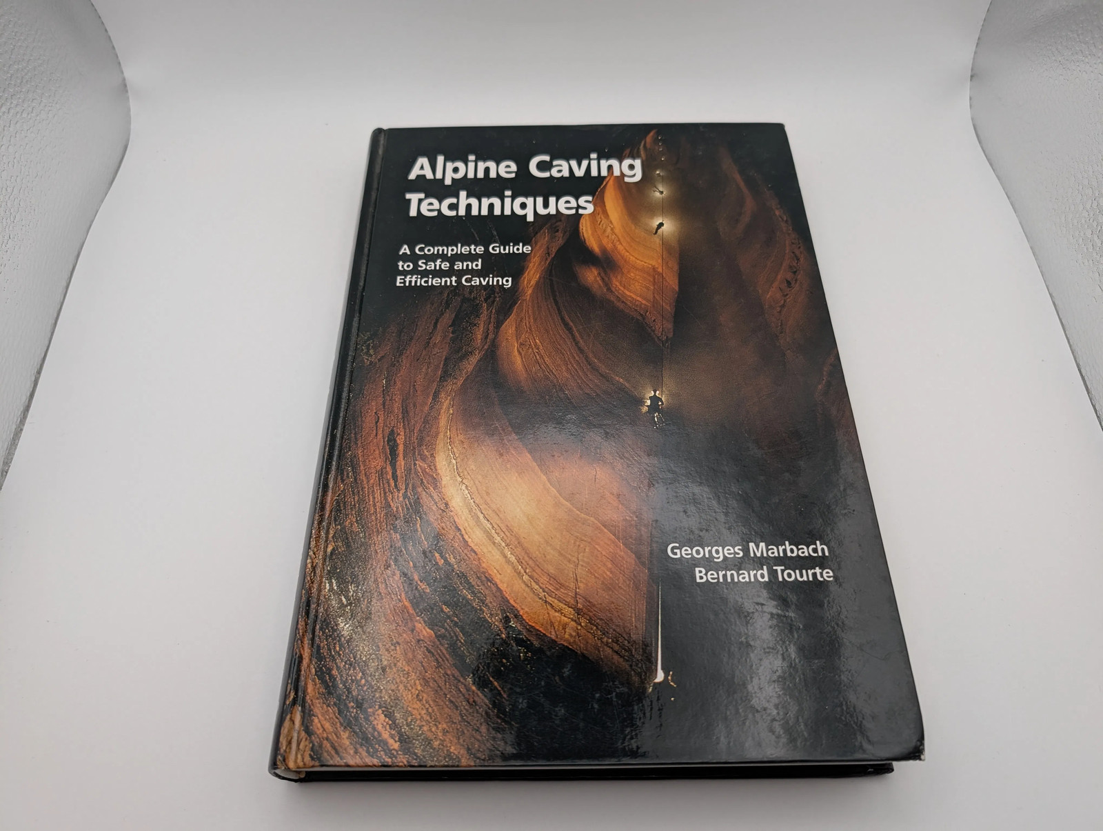 Alpine Caving Techniques : A Complete Guide to Safe and Efficient Caving