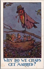 c1910s "Henderson" Postcard "WHY DO WE CHAPS GET MARRIED" Dressed Bird in Nest