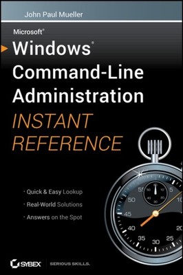 Windows Command Line Administration Instant Reference Mueller Paperback Sybex