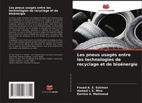 Fouad A. S. Soliman (U. A.) | Les Pneus UsagéS Entre Les Technologies De...