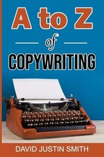 A to Z of Copywriting by David Justin Smith (English) Paperback Book