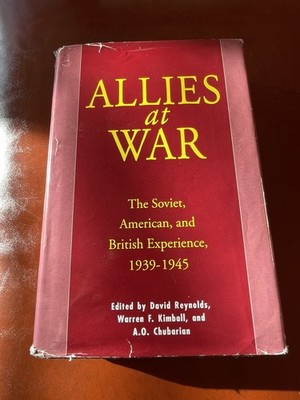 Allies At War: The Soviet, American and British Experience - David Reynolds HCDJ