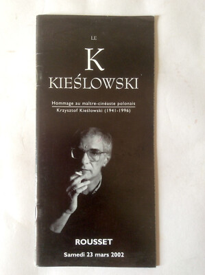 Le K Kiesslowski, Hommage an den polnischen Meisterfilmer * Rousset 2002 * Programm