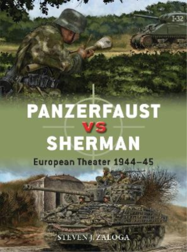 Steven J. Zaloga Panzerfaust vs Sherman (Taschenbuch) Duel - Afbeelding 1 van 1
