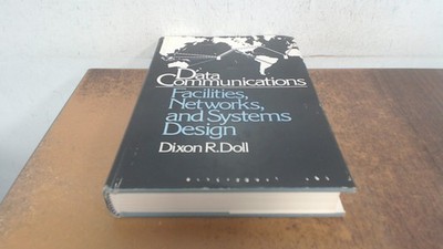 			Data Communications : Facilities, Networks and System Design, Dol		