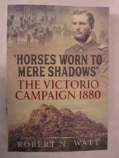 Horses Worn to Mere Shadows: The Victorio Campaign 1880 