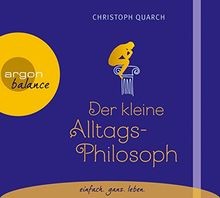Der kleine Alltagsphilosoph von Quarch, Chris...