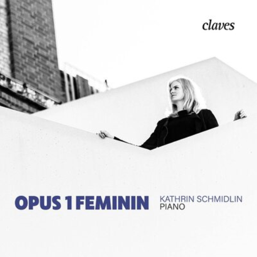 Kathrin Schmidlin Kathrin Schmidlin: Opus 1 Feminin (CD) Album