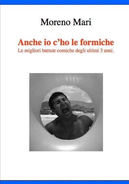 Moreno Mari | Anche Io C'ho Le Formiche | Taschenbuch | Italienisch (2013)-image