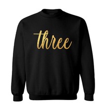 Gold Foil Birthday - Three Party Present Fun Years Old Toddler Crewneck Sweater