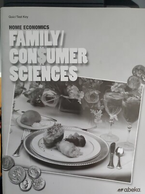 Abeka Home Economics Family Consumer Sciences Quiz And Test key