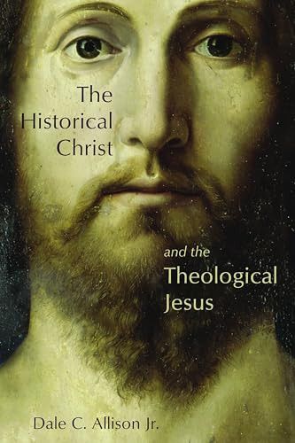 The Historical Christ and the Theological J... by Allison Jr., Dale C. Paperback - Bild 1 von 2