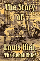Anonymous | The Story Of Louis Riel | Taschenbuch | Englisch (2004)