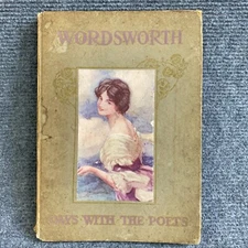 A day with the Poet Wordsworth May Byron 1909 1st Printing 1st Edition Hardcover