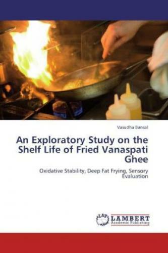 Thumbnail - An Exploratory Study On The Shelf Life Of Fried Vanaspati Ghee