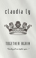 Claudia Ly | Together Again | Taschenbuch | Englisch (2016) | AuthorHouse