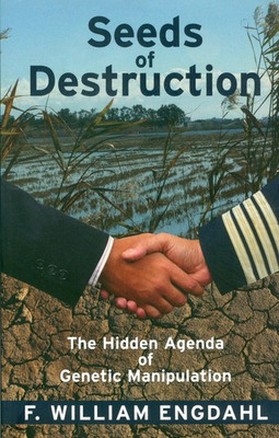 #ad Seeds of Destruction: The Hidden Agenda of Genetic Manipulation $17.59