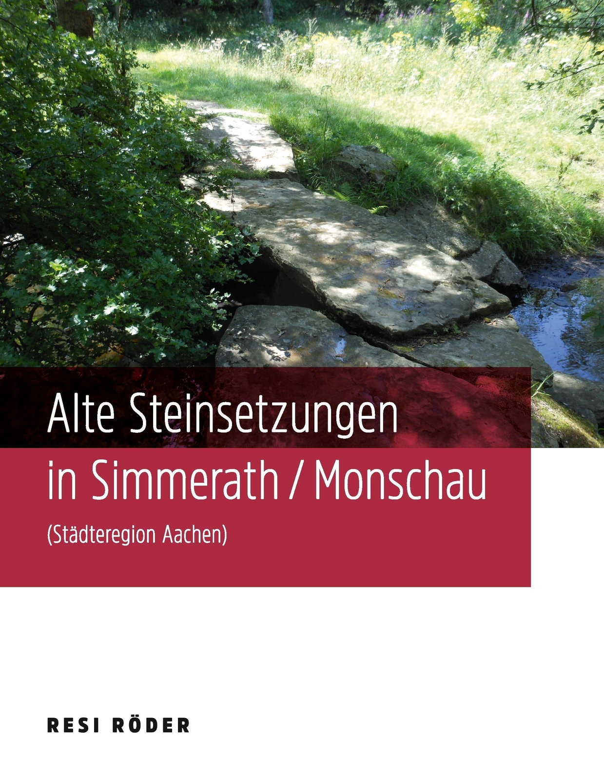 Alte Steinsetzungen In Simmerath/monschau (städteregion Aachen) | Buch