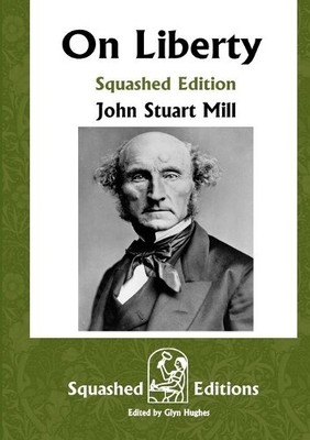 John Stuart Mill On Liberty (Squashed Edition) (Paperback) (UK IMPORT)
