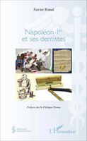 NapoléOn 1Er Et Ses Dentistes Xavier Riaud Taschenbuch 202 S. FranzöSisch 2024