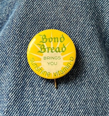 1930's /40's Bond Bread Brings You Sunshine Vitamin-D 1 1/4'' Celluloid
