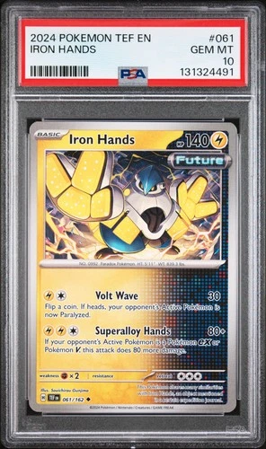 2024 POKEMON TEF EN-TEMPORAL FORCES #061 IRON HANDS PSA 10