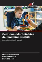 Mitakshra Nirwan (U. A.) | Gestione Odontoiatrica Dei Bambini Disabili | Buch