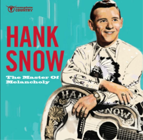 Hank Snow The Master of Melancholy (CD) Album - Bild 1 von 1