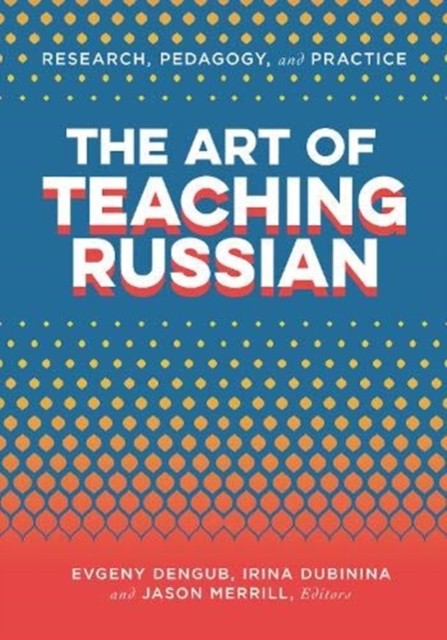 The Art of Teaching Russian by B01 (Paperback Book)