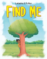 Find Me Latasha E. Fuller Taschenbuch Kartoniert / Broschiert Englisch 2021