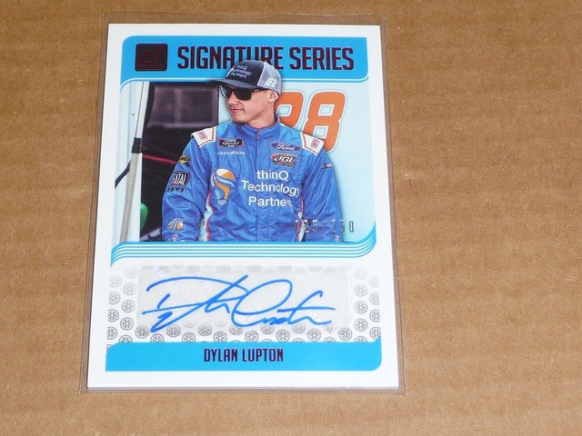 2019 Panini Donruss RACING DYLAN LUPTON AUTOGRAPH/AUTO /150 T1654