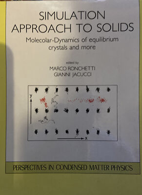 SIMULATION APPROACH TO SOLIDS MOLECOLAR-Dynamics Of Equilibrium Crystals&More