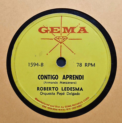 ROBERTO LEDESMA / CONTIGO APRENDI / PARECE QUE FUE AYER / 78 RPM RECORD